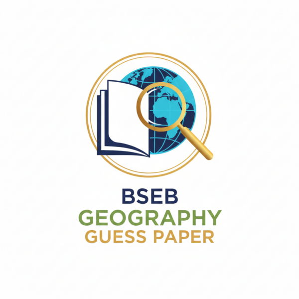 GEOGRAPHY GUESS PAPER